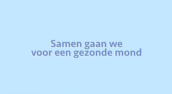 Samen gaan we voor een gezonde mond